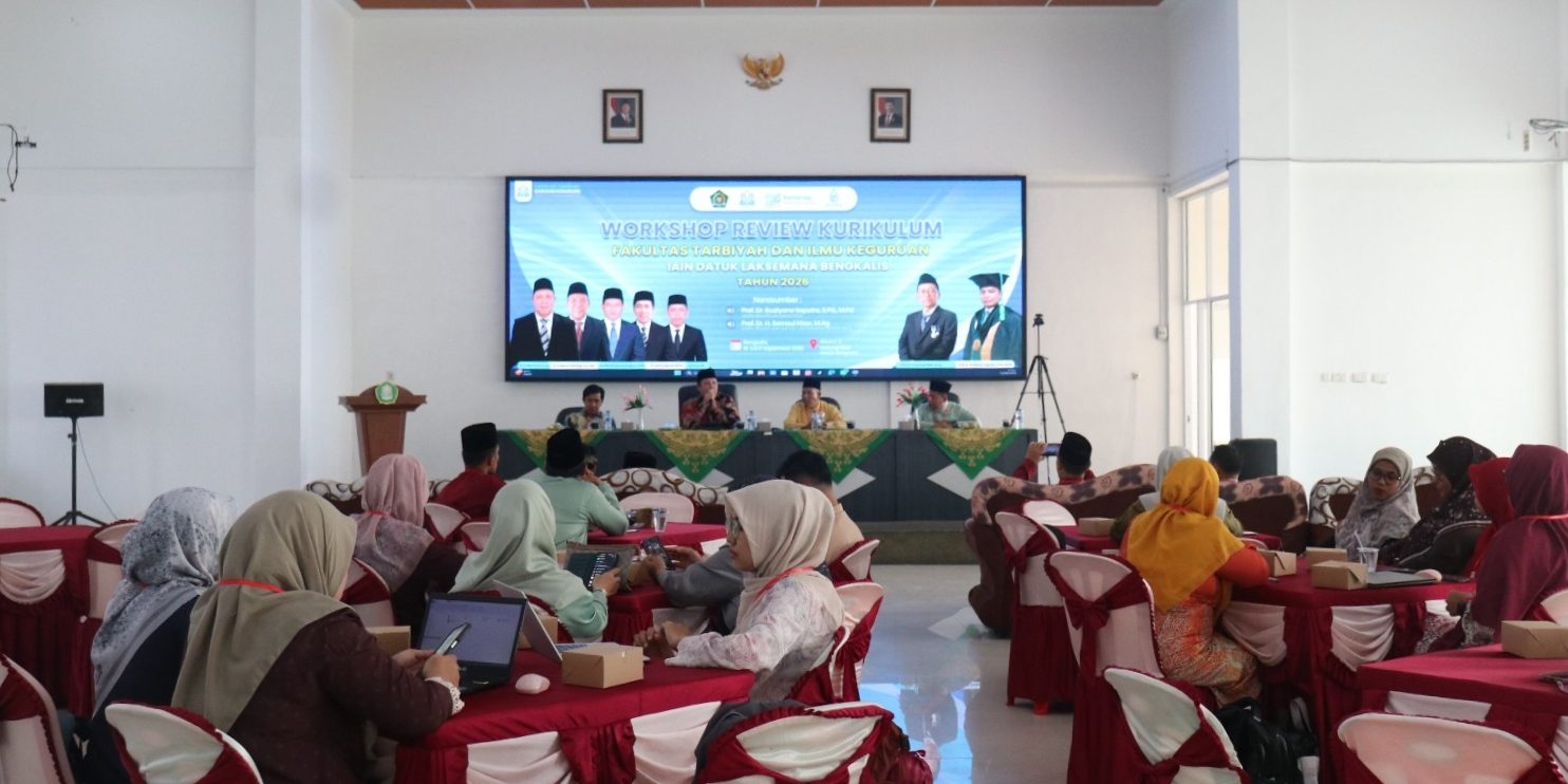 Workshop Review Kurikulum FTIK IAIN Datuk Laksemana Bengkalis: Perkuat Mutu Akademik dan Dukung Akreditasi Prodi
